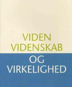Viden, Videnskab Og Virkelighed - Søren Barlebo Rasmussen - Bog
