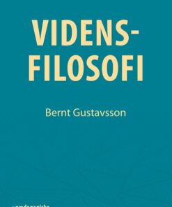 Vidensfilosofi - Dr.phil. I Idehistorie Bernt Gustavsson - Bog