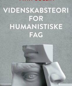 Videnskabsteori For Humanistiske Fag - Finn Collin - Bog