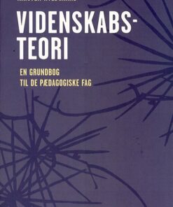Videnskabsteori - Kirsten Hyldgaard - Bog