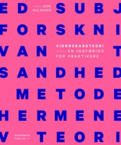 Videnskabsteori - en indføring for praktikere (Bog)