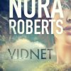 Vidnet - Nora Roberts - Bog
