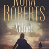 Vidnet - Nora Roberts - Bog