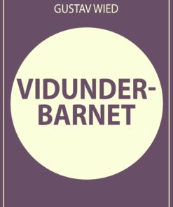 Vidunderbarnet - Gustav Wied - Bog