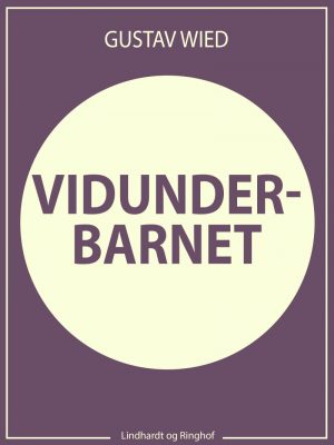 Vidunderbarnet - Gustav Wied - Bog