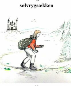 Vidunderlige Du Og Sølvrygsækken - Lise Mcdowall - Bog