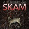 Vidunderlige Skam - Rikke Grosell - Bog