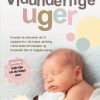 Vidunderlige Uger - Frans X. Plooij - Bog