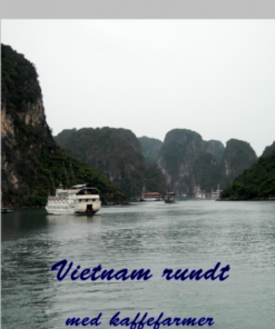 Vietnam rundt med kaffefarmer (E-bog)
