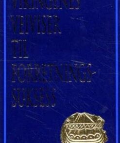 Vikingenes Veiviser Til Forretningssuksess - Bjørg Juhlin - Bog