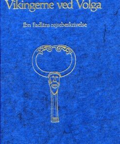 Vikingerne Ved Volga - Jørgen Bæk Simonsen - Bog