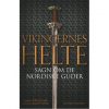 Vikingernes helte - Sagn om de nordiske guder - Indbundet