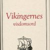 Vikingernes visdomsord HB Dansk (Bog)