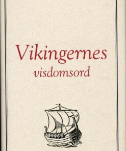 Vikingernes visdomsord HB Dansk (Bog)