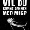 Vil du komme sammen med mig? (E-bog)