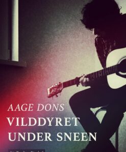 Vilddyret Under Sneen - Aage Dons - Bog