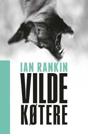 Vilde Køtere - Ian Rankin - Bog