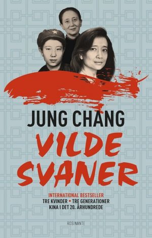 Vilde Svaner - Jung Chang - Bog