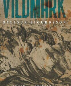 Vildmark - ófeigur Sigurdsson - Bog