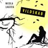 Vildskab - Nicola Lagioia - Bog