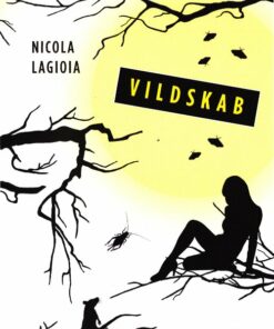 Vildskab - Nicola Lagioia - Bog
