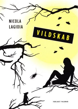 Vildskab - Nicola Lagioia - Bog