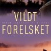 Vildt Forelsket - Luanne Rice - Bog