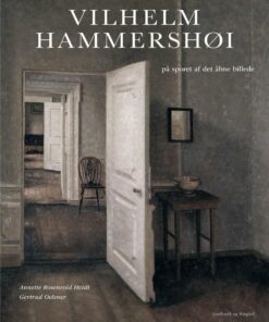 Vilhelm Hammershøi - Annette Rosenvold Hvidt - Bog