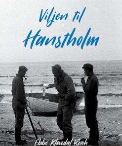 Viljen til Hanstholm (E-bog)