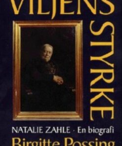 Viljens Styrke - Birgitte Possing - Bog