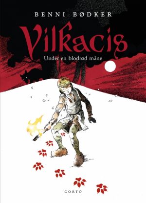 Vilkacis 1: Under en blodrød måne (E-bog)