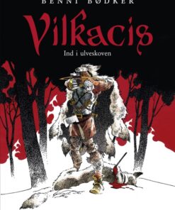 Vilkacis 2: Ind i ulveskoven (E-bog)