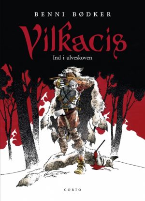 Vilkacis 2: Ind i ulveskoven (E-bog)