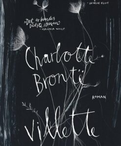 Villette - Charlotte BrontÃ« - Bog