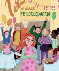 Vilma og venner (2) - Fødselsdagen (Bog)