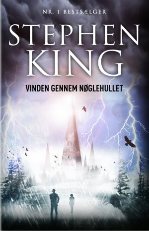 Vinden Gennem Nøglehullet - Stephen King - Bog