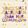 Vingeslag I Tagrenden - Einar Már Gudmundsson - Bog