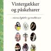 Vintergækker Og Påskeharer - Anna-marie Helfer - Bog