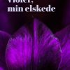 Violer, min elskede (E-bog)