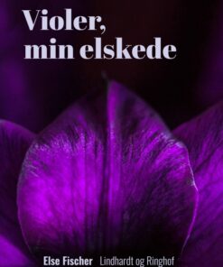 Violer, min elskede (E-bog)
