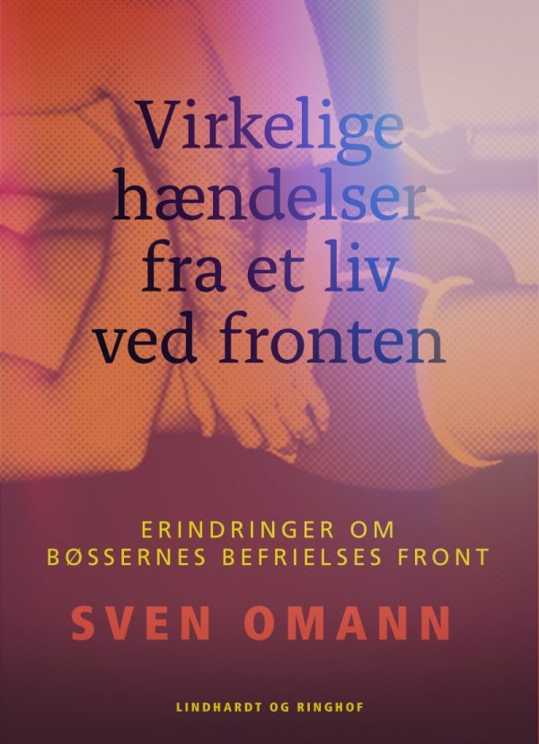 Virkelige Hændelser Fra Et Liv Ved Fronten - Sven Omann - Bog