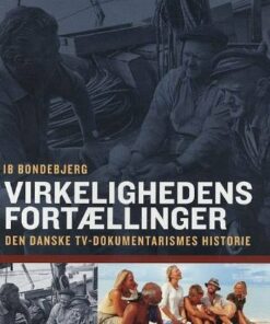 Virkelighedens Fortællinger - Ib Bondebjerg - Bog