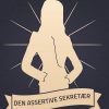 Virksomhedens Stærke Kvinde: Den Assertive Sekretær - Torben Hanson - Bog