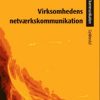 Virksomhedens netværkskommunikation (E-bog)
