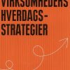 Virksomheders Hverdagsstrategier - Gulddahl Rasmussen - Bog