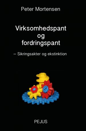 Virksomhedspant Og Fordringspagt - Peter Mortensen - Bog