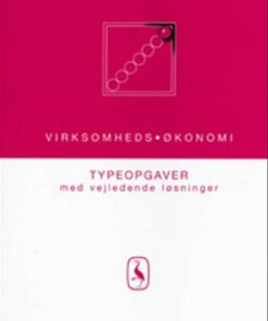 Virksomhedsøkonomi - Typeopgaver Med Vejledende Løsninger - Jørgen Waarst - Bog