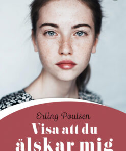 Visa att du älskar mig (E-bog)