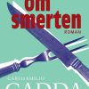 Visheden Om Smerten - Carlo Emilio Gadda - Bog