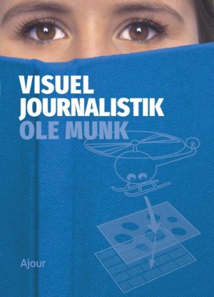Visuel Journalistik - Ole Munk - Bog